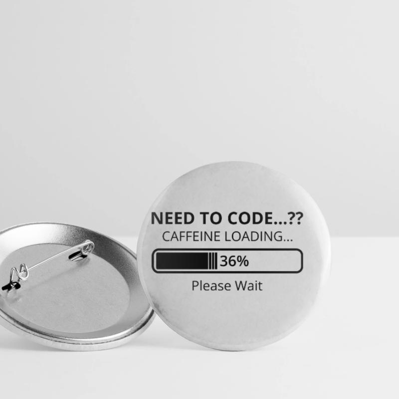 Need To Code Caffeine Loading Please Wait Develope Buttons groß 56 mm (5er Pack)