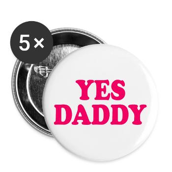 Yes daddy - Buttons groß 56 mm (5er Pack) - Weiß - Vorne