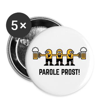 Parole Prost! (Bier / Biertrinker / 3C) - Buttons groß 56 mm (5er Pack) - Weiß - Vorne