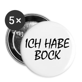 Ich habe bock - Buttons groß 56 mm (5er Pack) - Weiß - Vorne