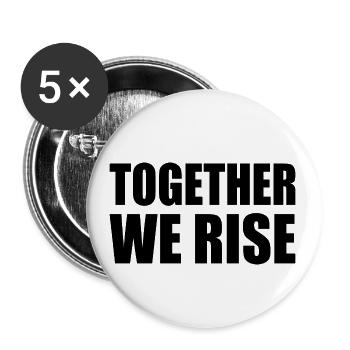 together we rise - Buttons groß 56 mm (5er Pack) - Weiß - Vorne