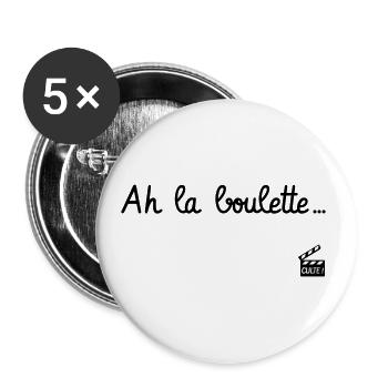 Ah la boulette - Le Dîner de cons - Réplique Culte - Lot de 5 grands badges (56 mm) - blanc - Devant
