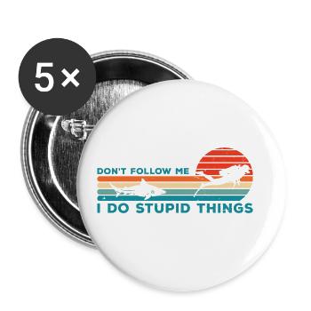 Dont Follow Me I Do Stupid Things Diver Scuba Divi - Buttons groß 56 mm (5er Pack) - Weiß - Vorne