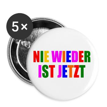 Nie wieder ist jetzt - Buttons groß 56 mm (5er Pack) - Weiß - Vorne