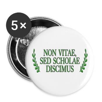 Non Vitae Sed Scholae Discimus - Buttons groß 56 mm (5er Pack) - Weiß - Vorne