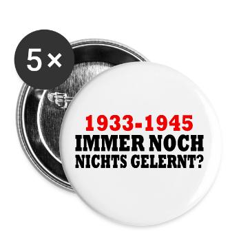 1933 - 1945 : toujours rien appris - Lot de 5 grands badges (56 mm) - blanc - Devant