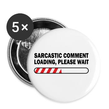 Sarcastic Comment Loading Please Wait Video Game P - Buttons groß 56 mm (5er Pack) - Weiß - Vorne