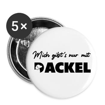 Mich gibts nur mit Dackel - Buttons groß 56 mm (5er Pack) - Weiß - Vorne