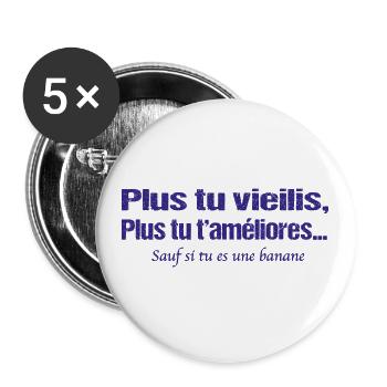 Plus tu vieilis plus tu t'améliores sauf la banane - Lot de 5 grands badges (56 mm) - blanc - Devant
