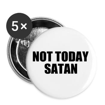 Not today satan - Buttons large 2.2''/56 mm (5-pack) - white - Front