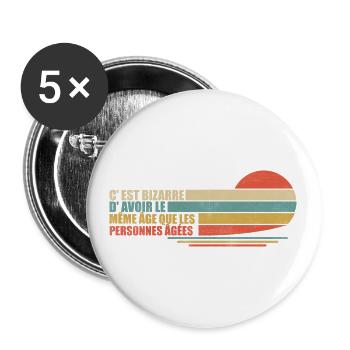 C'est Bizarre D'avoir Le Même âge Humour Cadeau - Lot de 5 grands badges (56 mm) - blanc - Devant