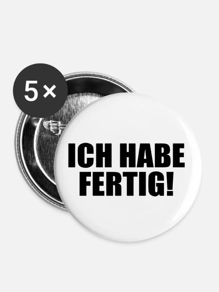 Ich habe fertig - Buttons groß 56 mm (5er Pack) - Weiß