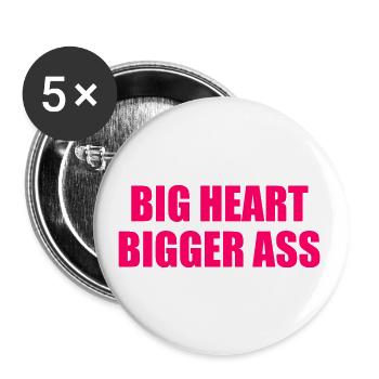 big heart bigger ass - Buttons groß 56 mm (5er Pack) - Weiß - Vorne