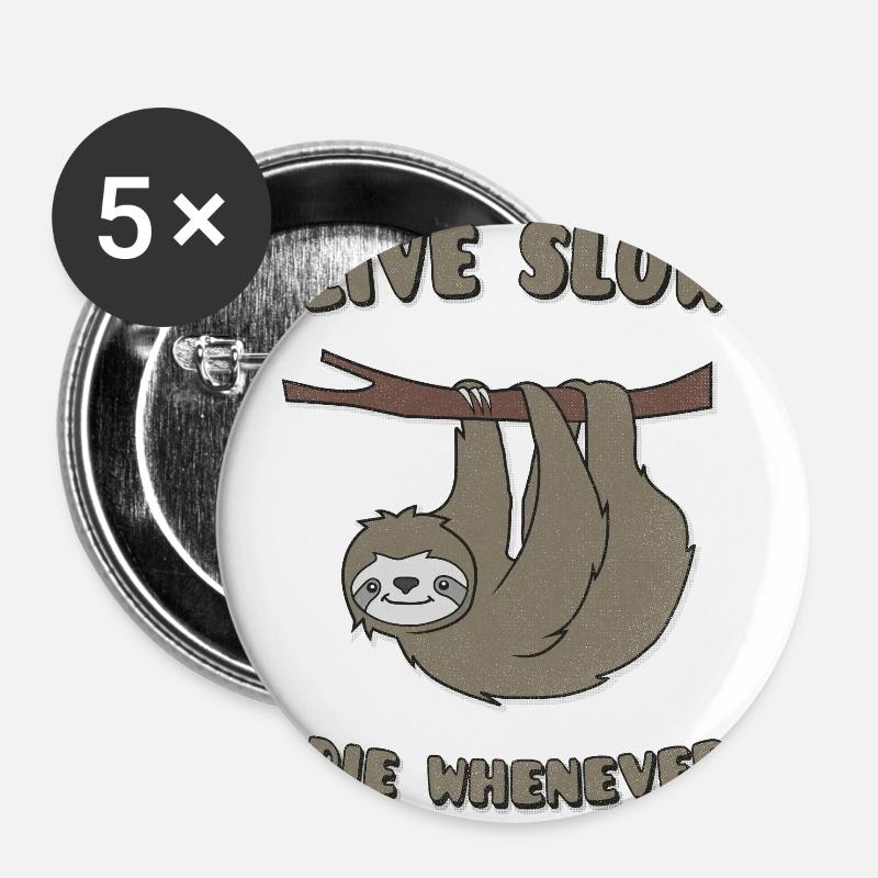 Funny & Cute Sloth "Live Slow Die Whenever" Slogan - Buttons large 2.2''/56 mm (5-pack) - white