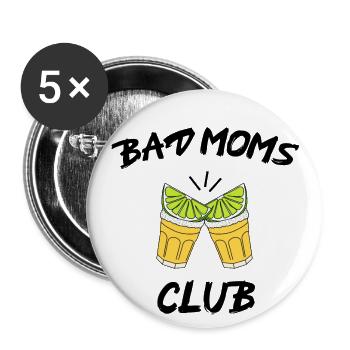 Bad Moms Club Tequila Maman Maman Cheers Girls - Lot de 5 grands badges (56 mm) - blanc - Devant