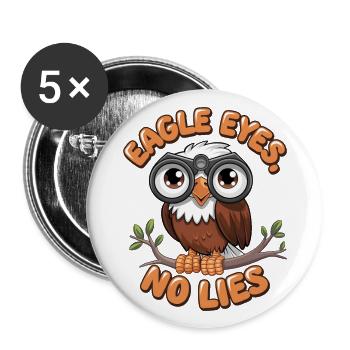 Adleraugen, keine Lügen - Buttons groß 56 mm (5er Pack) - Weiß - Vorne