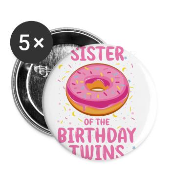 Sister of the birthday twins - Buttons large 2.2''/56 mm (5-pack) - white - Front