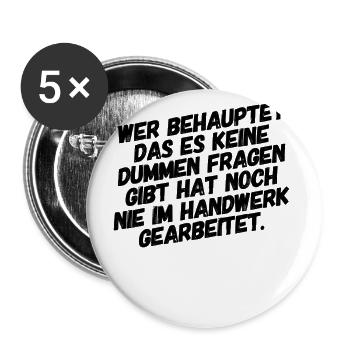 Dumme Fragen Handwerker - Buttons groß 56 mm (5er Pack) - Weiß - Vorne