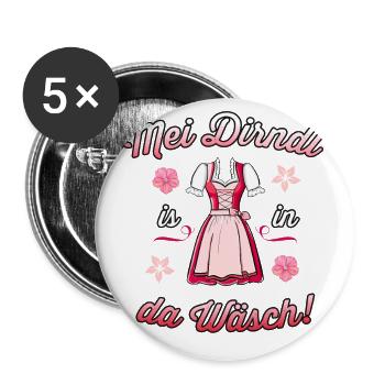 Mei Dirndl is in da Wäsch Trachtenshirt. - Buttons groß 56 mm (5er Pack) - Weiß - Vorne