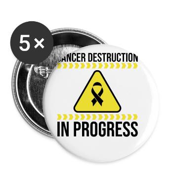 Cancer Destruction In Progress Cancer Survivor Tum - Buttons groß 56 mm (5er Pack) - Weiß - Vorne