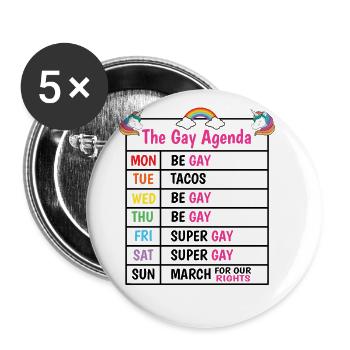 The Gay Agenda Be Gay Pride Bisexual Love Rainbow - Buttons groß 56 mm (5er Pack) - Weiß - Vorne