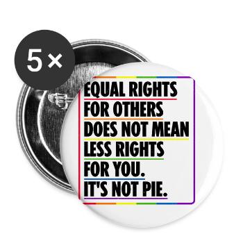 Equal Rights For Others Does Not Mean Less Rights - Buttons groß 56 mm (5er Pack) - Weiß - Vorne