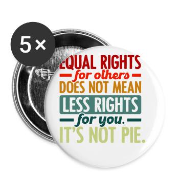 Equal Rights For Others Does Not Mean Less Rights - Buttons groß 56 mm (5er Pack) - Weiß - Vorne