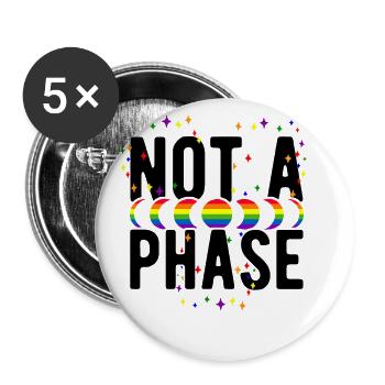 Not A Phase Gay Bisexual Pride Rainbow Lgbtq Diver - Buttons groß 56 mm (5er Pack) - Weiß - Vorne