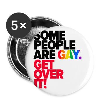 Some People Are Gay Get Over It Rainbow Bisexual T - Buttons groß 56 mm (5er Pack) - Weiß - Vorne