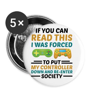 If You Can Read This I Was Forced To Put My Contro - Buttons groß 56 mm (5er Pack) - Weiß - Vorne