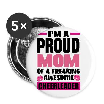 I'm A Proud Mom Of A Freaking Awesome Cheerleader - Buttons groß 56 mm (5er Pack) - Weiß - Vorne
