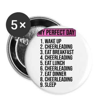 My Perfect Day Wake Up Cheerleading Cheerleader Da - Buttons groß 56 mm (5er Pack) - Weiß - Vorne