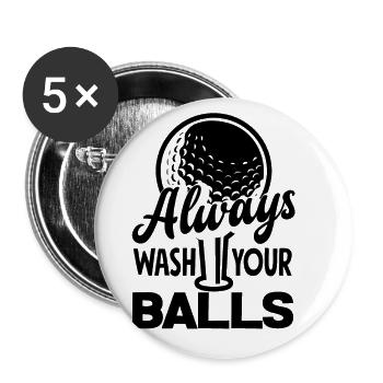 Always Wash Your Balls Golf Player Golfing Golfer - Buttons groß 56 mm (5er Pack) - Weiß - Vorne