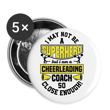 I May Not Be A Superhero But I Am A Cheerleading C - Buttons groß 56 mm (5er Pack) - Weiß - Vorne
