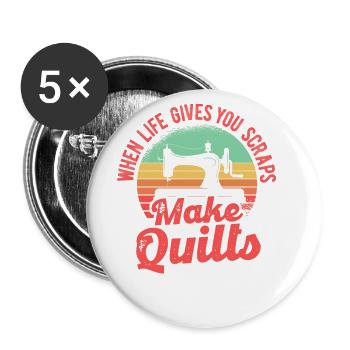 When Live Gives You Scraps Make Quilts Knitting Se - Buttons groß 56 mm (5er Pack) - Weiß - Vorne