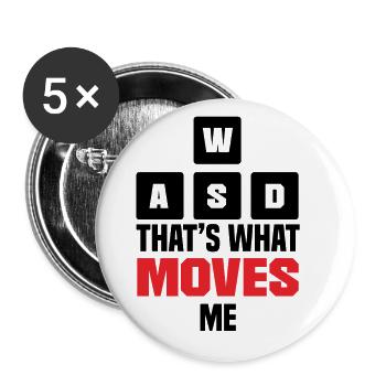 WASD That's What Moves Me Pc Gamer Video Game Play - Buttons groß 56 mm (5er Pack) - Weiß - Vorne