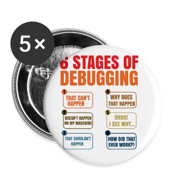 6 Stages Of Debugging Coder Programmer Software De - Buttons groß 56 mm (5er Pack) - Weiß - Vorne