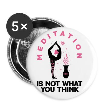 Meditation Is Not What You Think Meditating Relaxa - Buttons groß 56 mm (5er Pack) - Weiß - Vorne