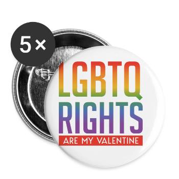 Rights Are My Valentine Lgbtq Diversity Rainbow Li - Buttons groß 56 mm (5er Pack) - Weiß - Vorne