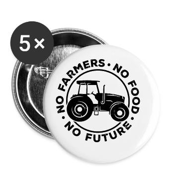 No Farmers No Food No Future Agriculteur Farming F - Buttons groß 56 mm (5er Pack) - Weiß - Vorne