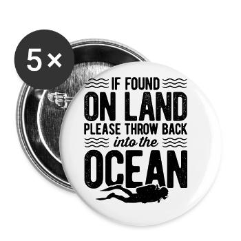 If Found On Land Please Return To The Ocean Scuba - Buttons groß 56 mm (5er Pack) - Weiß - Vorne