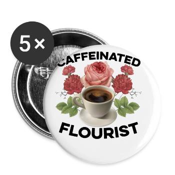 Caffeinated Florist Gardener Botanical Plant Lover - Buttons groß 56 mm (5er Pack) - Weiß - Vorne