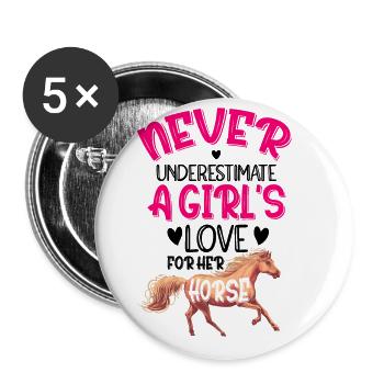 Never Underestimate A Girl's Love For Her Horse Eq - Buttons groß 56 mm (5er Pack) - Weiß - Vorne