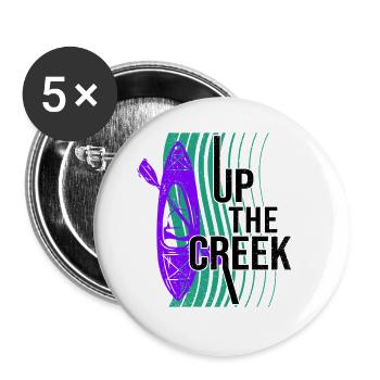 Up The Creek Kayaking Canoe Rower Paddle Rowing Ka - Buttons groß 56 mm (5er Pack) - Weiß - Vorne