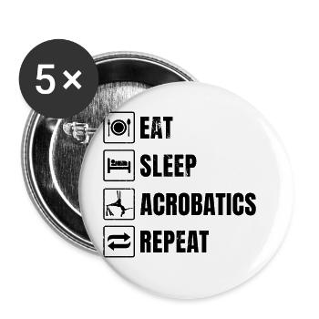 Eat Sleep Acrobatics Repeat Acrobat Gymnastics Gym - Buttons groß 56 mm (5er Pack) - Weiß - Vorne