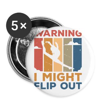 Warning I Might Flip Out Gymnastics Gymnast Acroba - Buttons groß 56 mm (5er Pack) - Weiß - Vorne