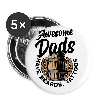 Awesome Dads Have Tattoos Beards And Home Brewing - Buttons groß 56 mm (5er Pack) - Weiß - Vorne