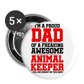 Im A Proud Dad Of A Freaking Awesome Animal Keeper - Buttons groß 56 mm (5er Pack) - Weiß - Vorne