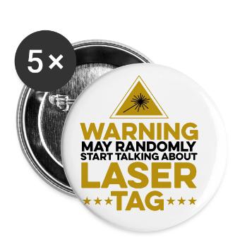 Warning May Randomly Start Talking About Lasertag - Buttons groß 56 mm (5er Pack) - Weiß - Vorne