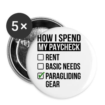 How I Spent My Paycheck Rent Basic Need Paraglidin - Buttons groß 56 mm (5er Pack) - Weiß - Vorne